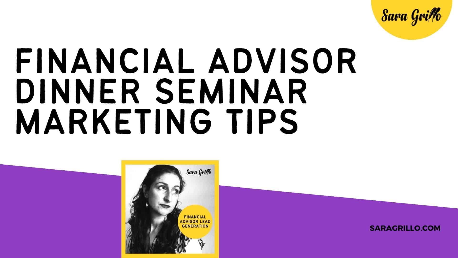 Here are some great financial advisor dinner seminar marketing tips from an experienced expert.
