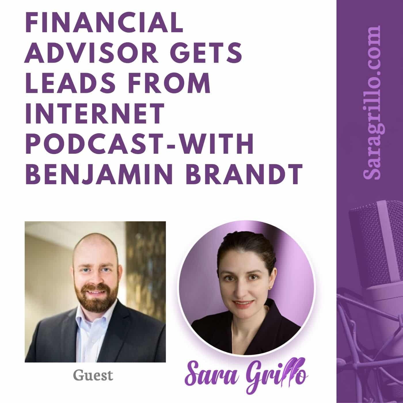 In this podcast we speak with Benjamin Brandt, a financial advisor who successfully gets leads from the internet podcast he runs.