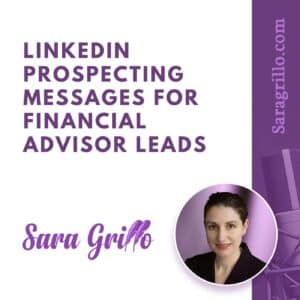 In this blog and podcast, financial advisors will learn how to compose LinkedIn messages that get them leads and meetings.
