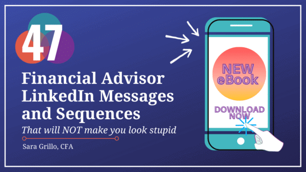 This ebook contains financial advisor LinkedIn messages and scripts.