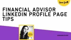 In this blog you will hear about financial advisor LinkedIn profile page tips and how to use it to attract your target clients.