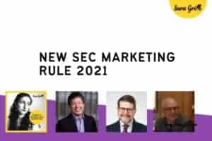 The SEC Marketing Rule 2021 is a gamechanger; here is what you need to know about how it changes financial advisor compliance.