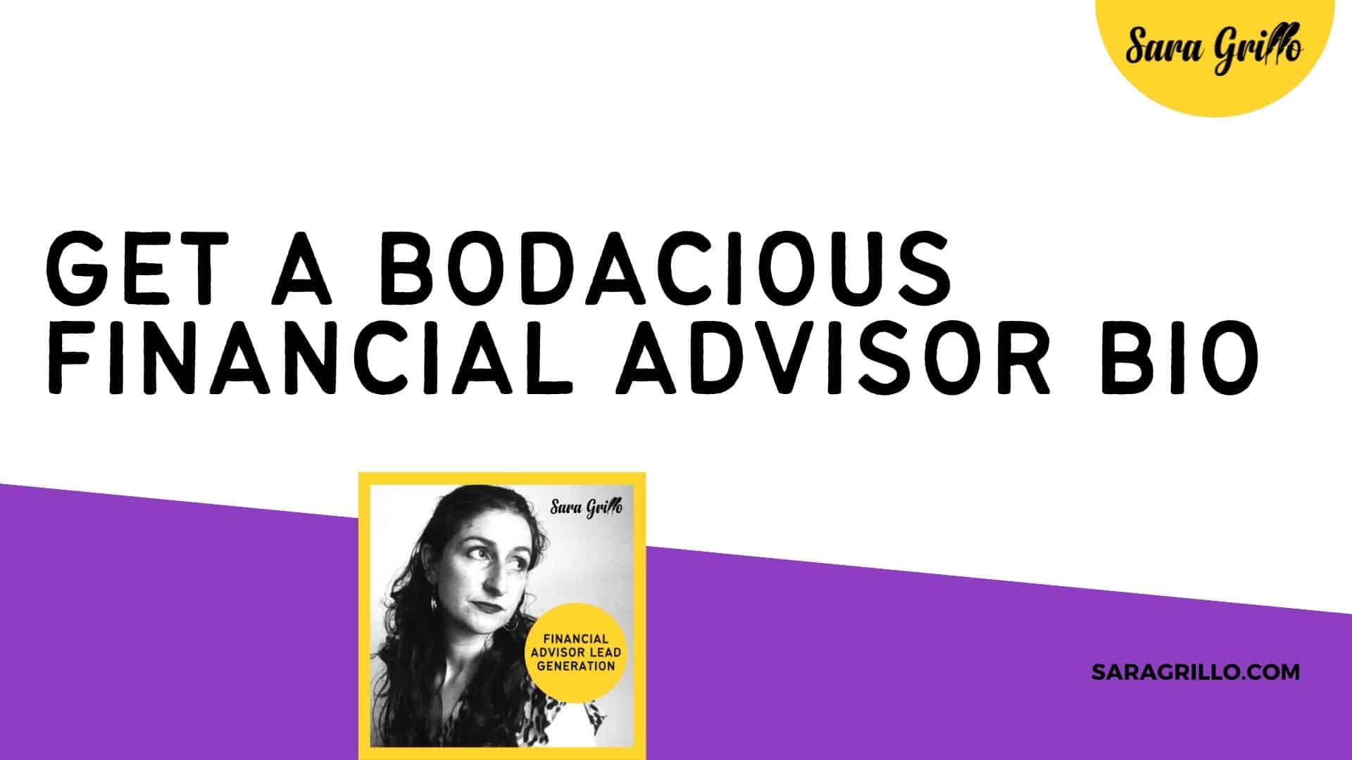 Here are some tips and examples for bodacious financial advisor bios.