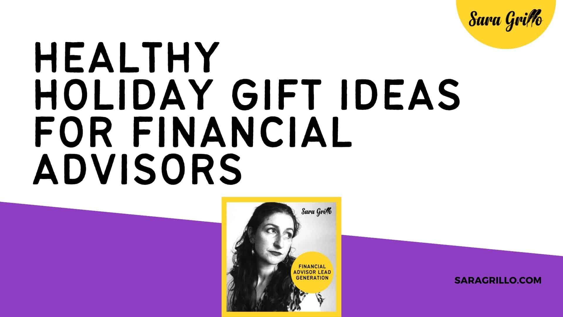 Here are 7 healthy holiday gift ideas for financial advisors
