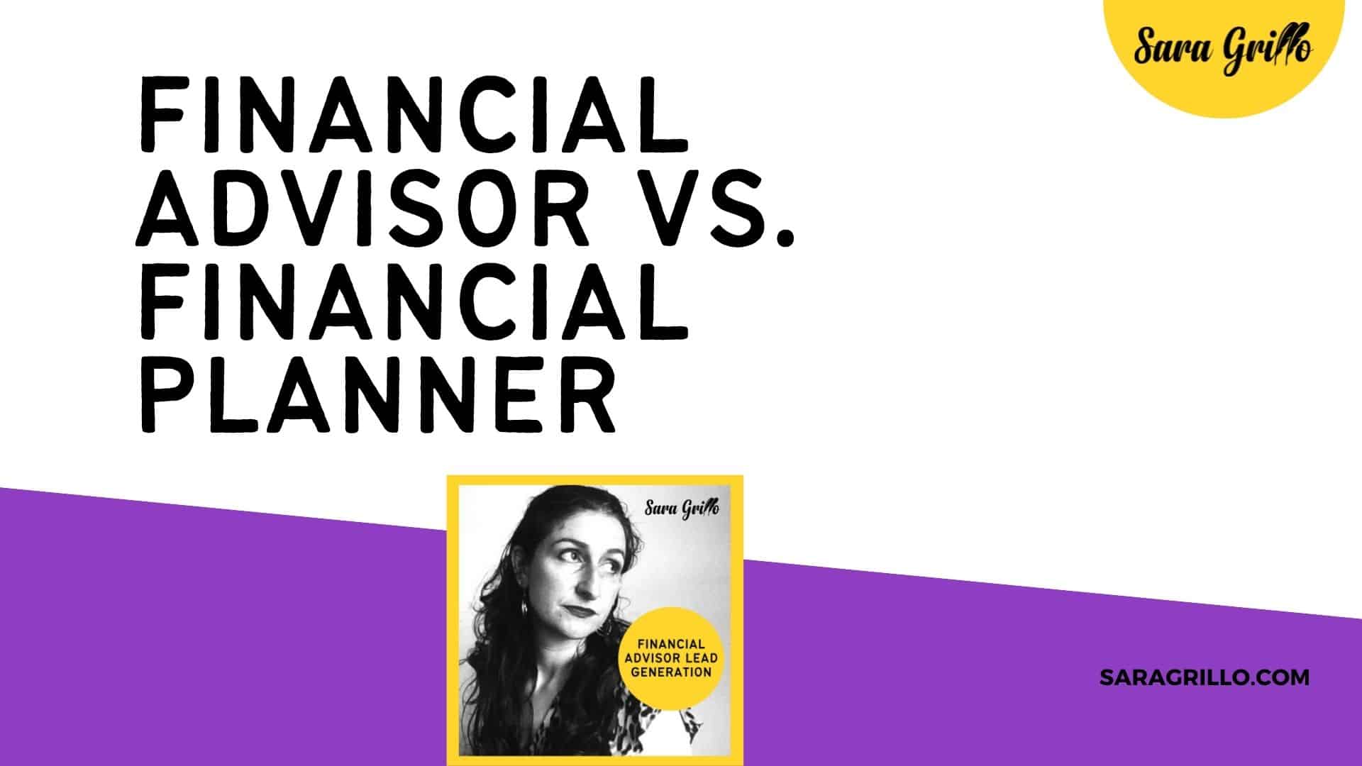 Financial Planner vs. Financial Advisor: What's the Difference?