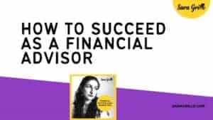 This blog talks about how to succeed as a financial advisor.