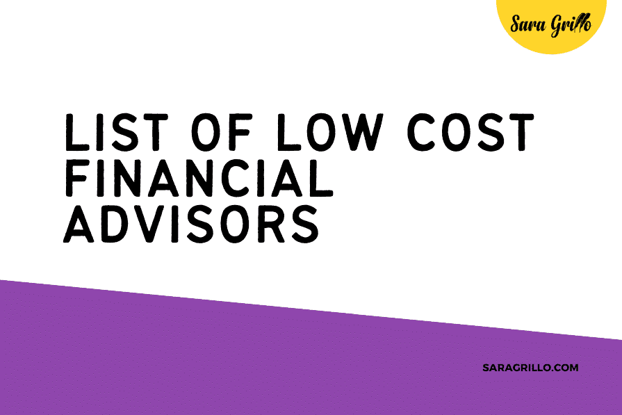 Here is a list of low cost financial advisors.