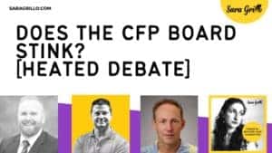 This podcast features a debate about the CFP Board and its effectiveness in enforcing standards on the financial planning industry.
