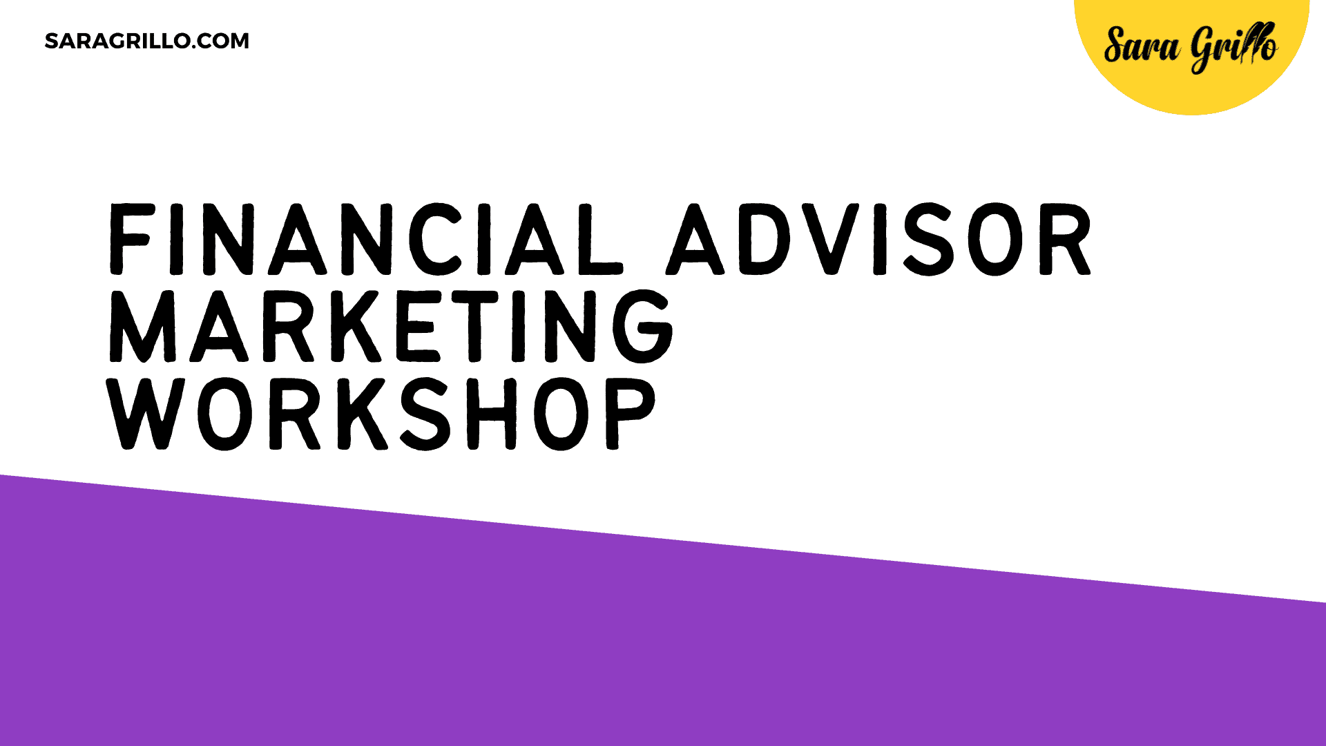 financial advisor marketing workshop given by a crazy person